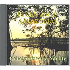 CD Regenwald Amazonas - Edition 4 - Geheim. Nächte