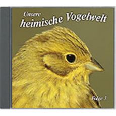 CD Unsere heimische Vogelwelt Folge 3