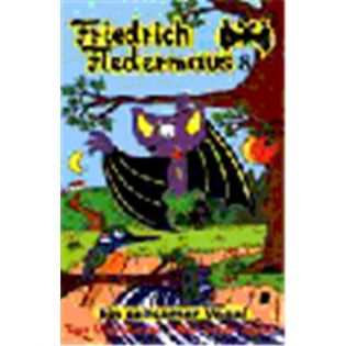 Friedrich Fledermaus Vol.  8