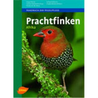 Prachtfinken Afrika, Elzen/Hofmann/Mettke-Hofmann/Nicolai - Verlag Ulmer