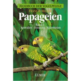 Papageien Band 1, Robiller - Verlag Ulmer