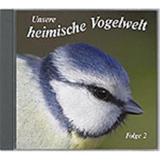 CD Unsere heimische Vogelwelt Folge 2